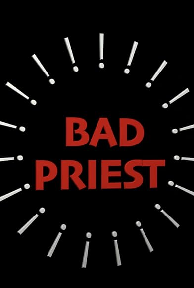 Primary photo for Bad Priest! Primary photo for Bad Priest!