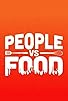 Primary photo for People vs. Food Primary photo for People vs. Food