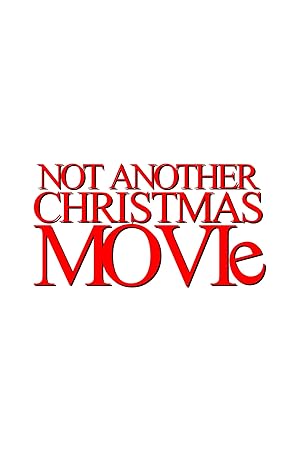 Not Another Christmas Movie