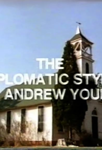Primary photo for The Diplomatic Style of Andrew Young Primary photo for The Diplomatic Style of Andrew Young