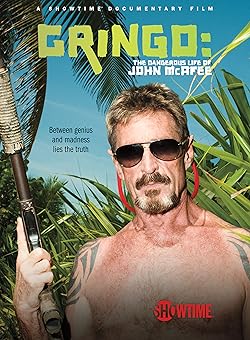 Poster of Gringo: The Dangerous Life of John McAfee