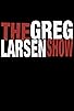 Primary photo for The Greg Larsen Show Primary photo for The Greg Larsen Show
