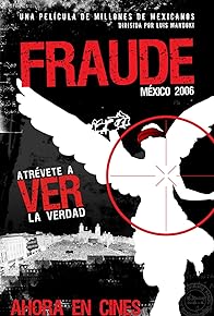 Primary photo for Fraude: México 2006