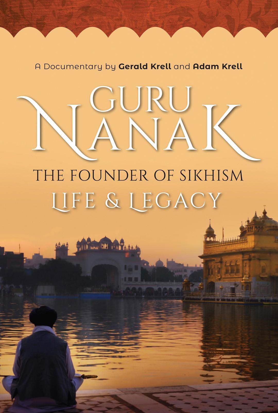 Guru Nanak: The Founder of Sikhism - Life & Legacy