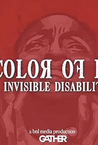 Primary photo for The Color of Pain: Invisible Disabilities