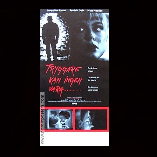 Tryggare kan ingen vara...