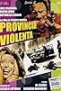 Primary photo for Provincia violenta Primary photo for Provincia violenta
