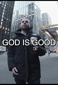 Primary photo for God is Good
