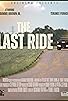 Primary photo for The Last Ride