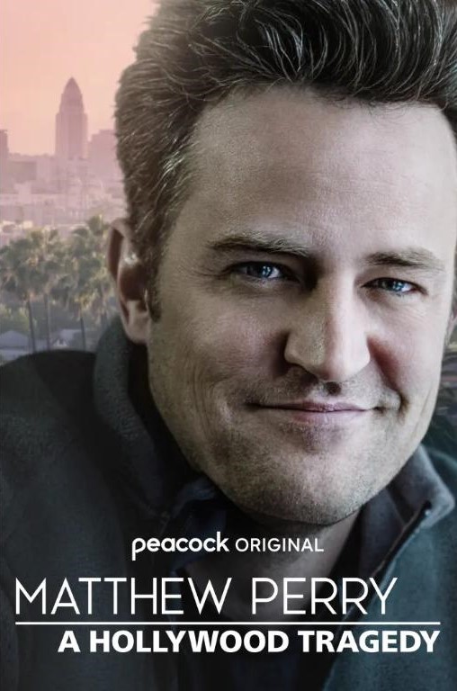 Poster of Matthew Perry: A Hollywood Tragedy