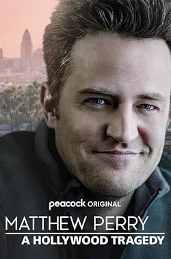 Poster of Matthew Perry: A Hollywood Tragedy