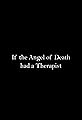 If the Angel of Death had a Therapist's primary photo