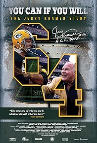 Primary photo for You Can If You Will: The Jerry Kramer Story Primary photo for You Can If You Will: The Jerry Kramer Story