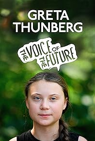 Primary photo for Greta Thunberg: The Voice of the Future