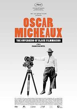 Poster of Oscar Micheaux: The Superhero of Black Filmmaking