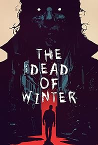 Primary photo for The Dead of Winter