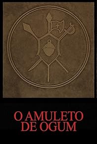 Primary photo for The Amulet of Ogum Primary photo for The Amulet of Ogum
