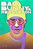 Primary photo for Bad Bunny & Reggaeton Primary photo for Bad Bunny & Reggaeton