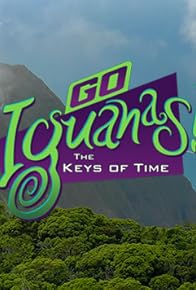 Primary photo for Go Iguanas! Keys of Time Primary photo for Go Iguanas! Keys of Time