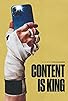 Primary photo for Content Is King Primary photo for Content Is King