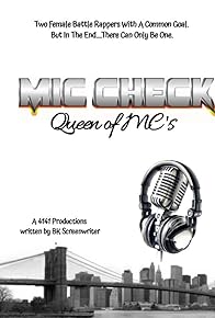 Primary photo for Mic Check: Queen of MC's