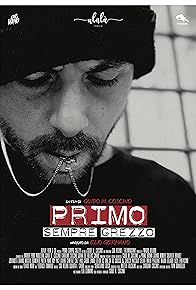 Primary photo for Primo - Sempre Grezzo Primary photo for Primo - Sempre Grezzo