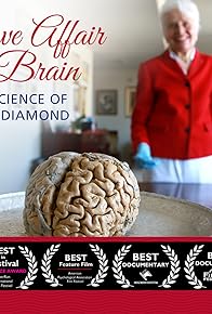 Primary photo for My Love Affair with the Brain: The Life and Science of Dr. Marian Diamond