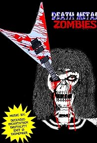 Primary photo for Death Metal Zombies Primary photo for Death Metal Zombies