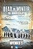 Primary photo for Dead of Winter: The Donner Party Primary photo for Dead of Winter: The Donner Party