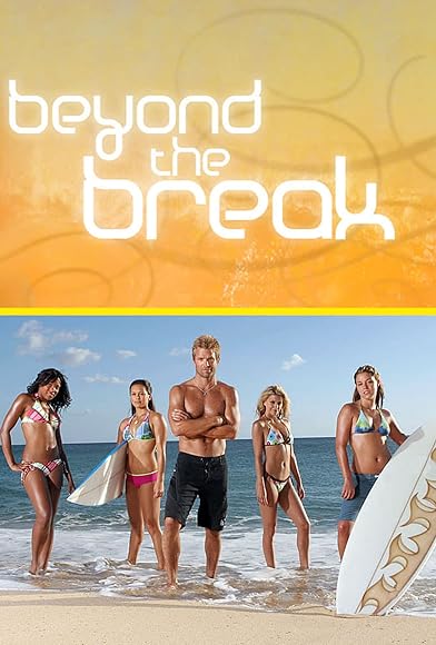 Primary photo for Beyond the Break Primary photo for Beyond the Break