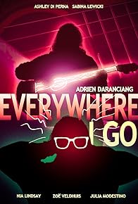 Primary photo for Everywhere I Go