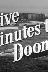 Primary photo for Five Minutes to Doom Primary photo for Five Minutes to Doom