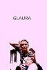 Primary photo for Glaura Primary photo for Glaura