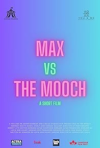 Primary photo for Max vs the Mooch