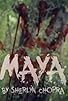 Primary photo for Maya: by Sherlyn Chopra Primary photo for Maya: by Sherlyn Chopra