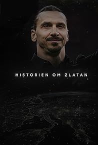 Primary photo for Historien om Zlatan Primary photo for Historien om Zlatan