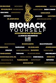Primary photo for Biohack Yourself: Activation Beyond the Quantum Primary photo for Biohack Yourself: Activation Beyond the Quantum