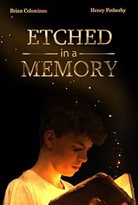 Primary photo for Etched in A Memory