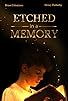 Primary photo for Etched in A Memory