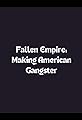 Fallen Empire: Making 'American Gangster''s primary photo