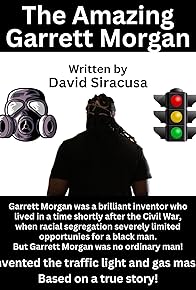 Primary photo for The Amazing Garrett Morgan
