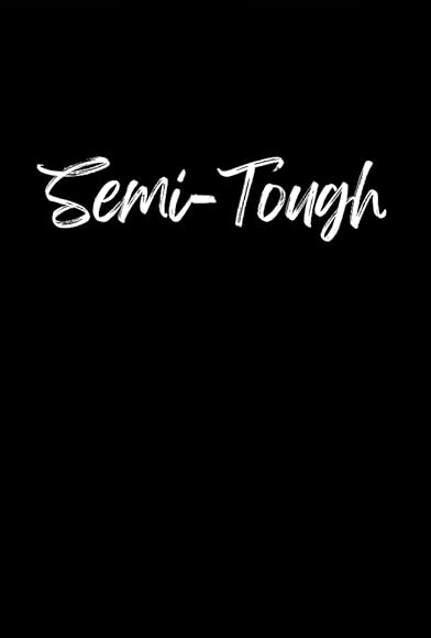 Primary photo for Semi-Tough Primary photo for Semi-Tough
