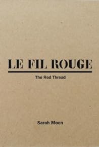 Primary photo for Le fil rouge