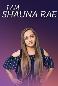 Primary photo for I Am Shauna Rae