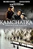 Primary photo for Kamchatka Primary photo for Kamchatka