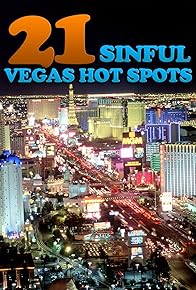 Primary photo for 21 Sinful Vegas Hot Spots