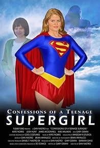 Primary photo for Confessions of a Teenage Supergirl Primary photo for Confessions of a Teenage Supergirl