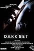 Primary photo for Dark Bet