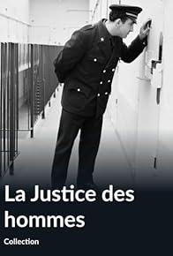 Primary photo for La justice des hommes