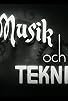 Primary photo for Musik och teknik